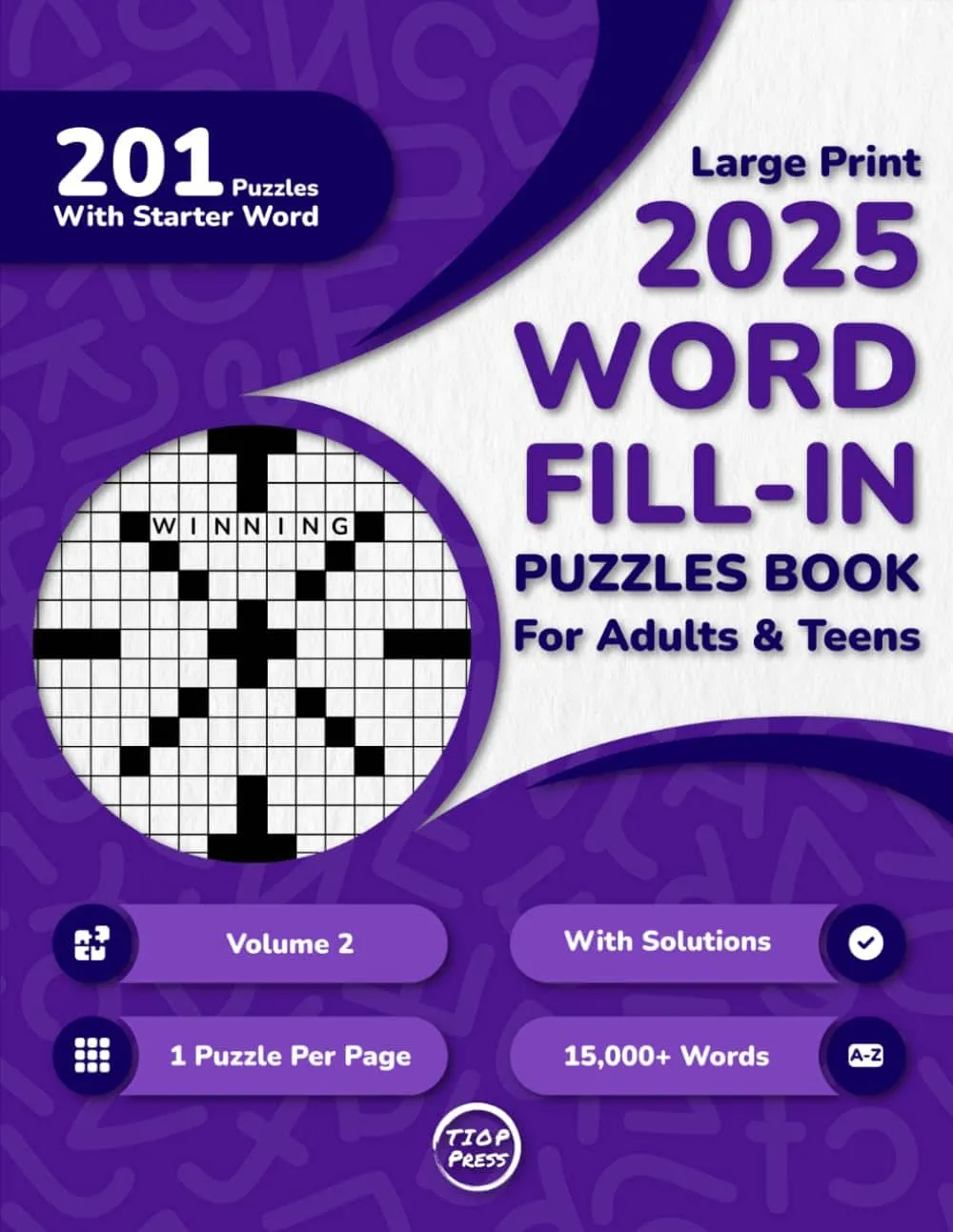 Word Fill-Ins Volume 2: 200+ Puzzles